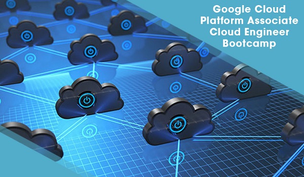 Google Cloud Platform Associate Cloud Engineer Bootcamp 1