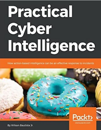 readepub practical cyber intelligence how actionbased intelligence can be an effective response to incidents review fullbooks 1 638 1
