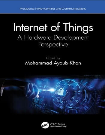 Internet of Things: A Hardware Development Perspective