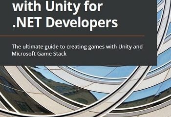 Game Development with Unity for .NET Developers