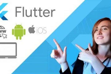 Flutter - The 2022 guide to build Android, IOS and Web apps