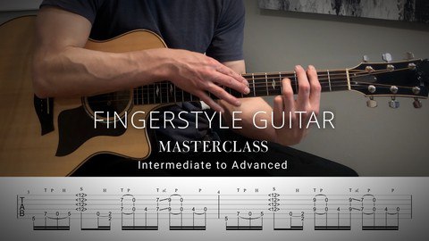 Fingerstyle Guitar Masterclass | Intermediate to Advanced