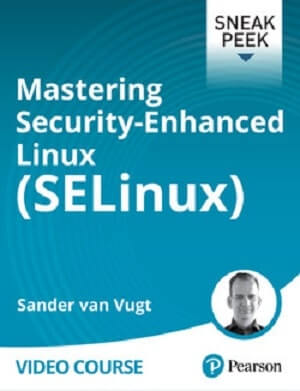 Mastering Security-Enhanced Linux (SELinux)

