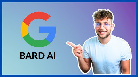 Google Bard AI: From Beginner To Expert with Google Bard
