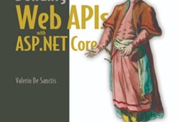 Building Web APIs with ASP.NET Core, Video Edition