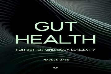 Gut Health for Better Mind, Body & Longevity