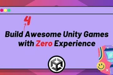 Build Four Awesome Unity Games with Zero Experience